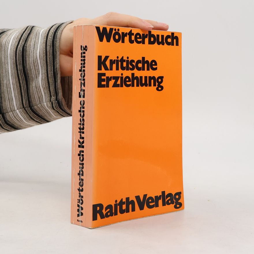 Autorenkollektiv Wörterbuch Kritisch Erziehung