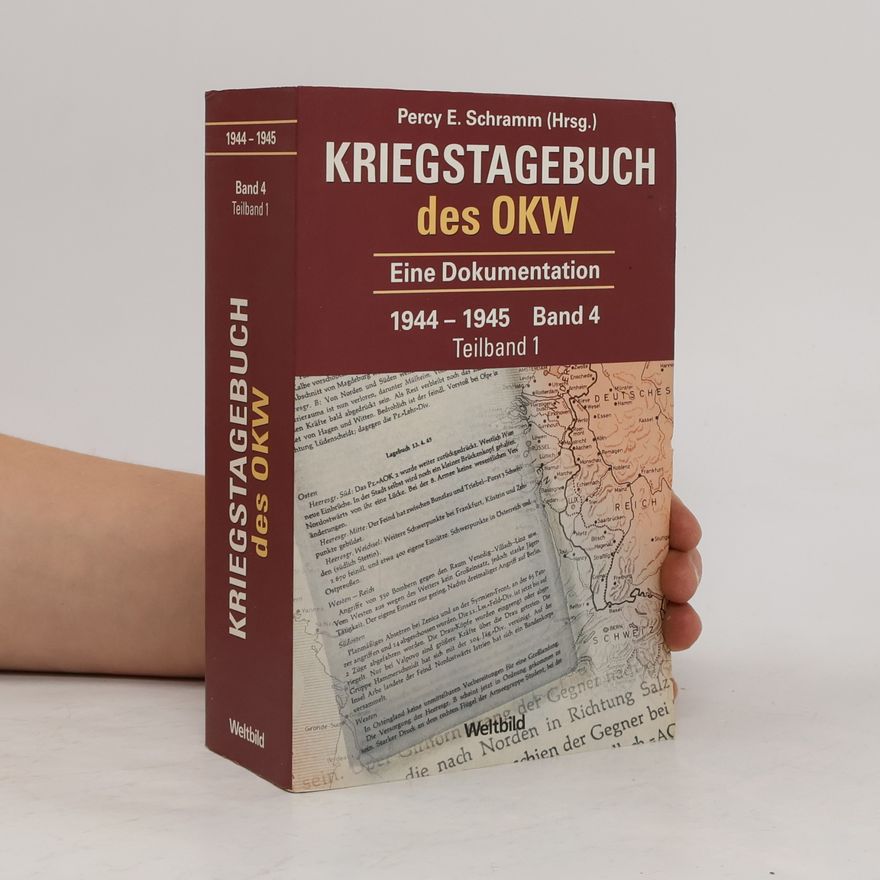 Percy Ernst Schramm Kriegstagebuch des OKW 1944-1945. Band 4. Teilband 1