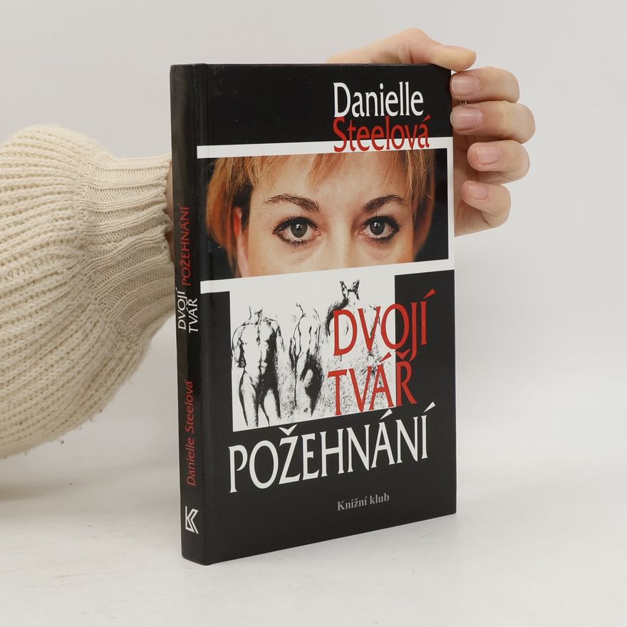 Danielle Steel Dvojí tvář požehnání