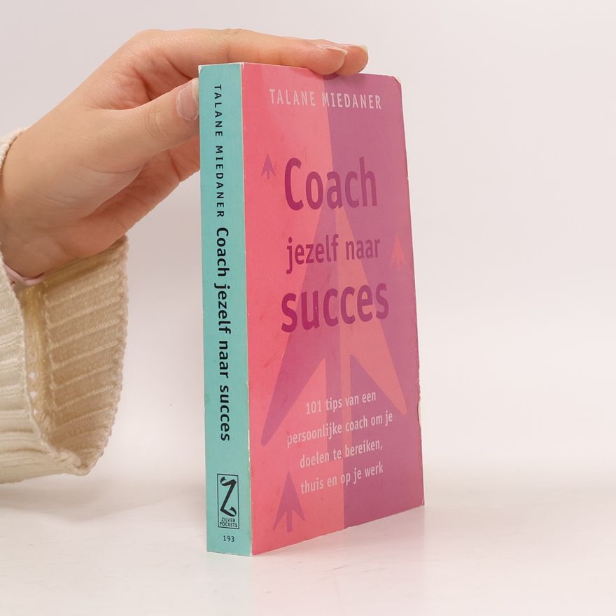 Talane Miedaner Coach jezelf naar succes