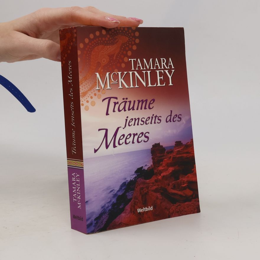 Tamara McKinley Träume jenseits des Meeres