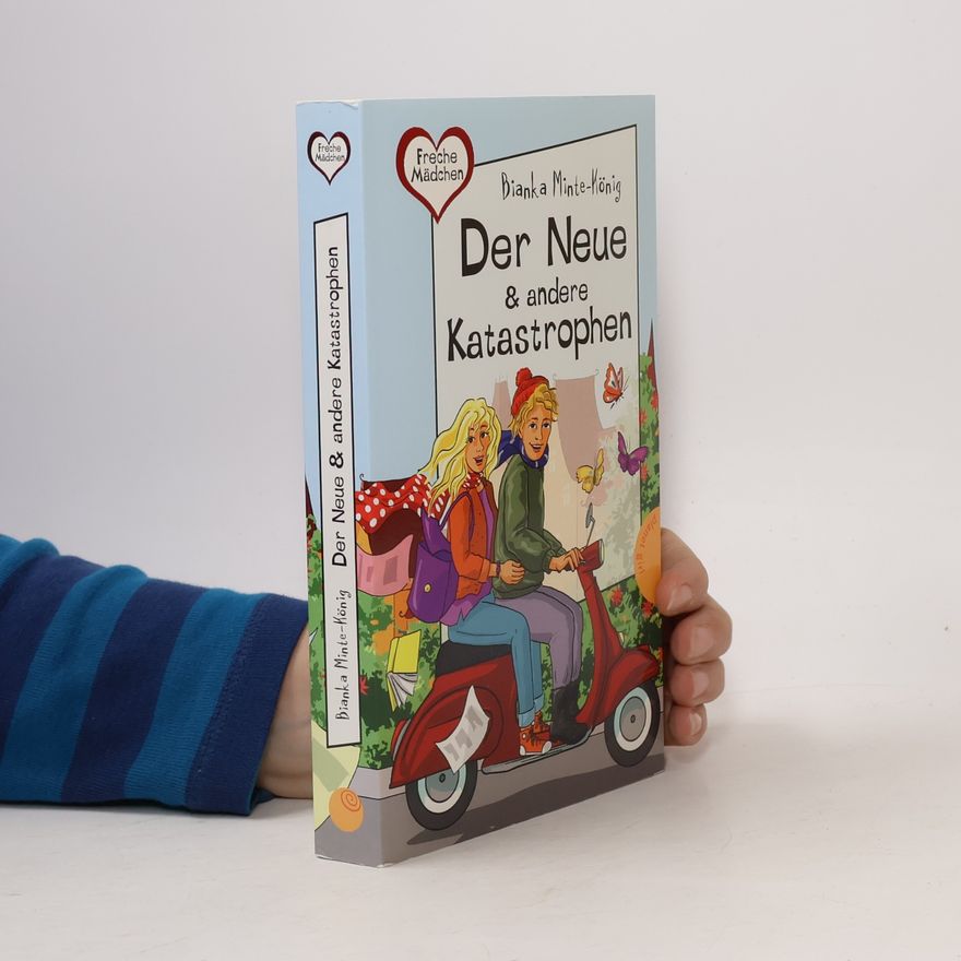 Bianka Minte-König Der Neue & andere Katastrophen
