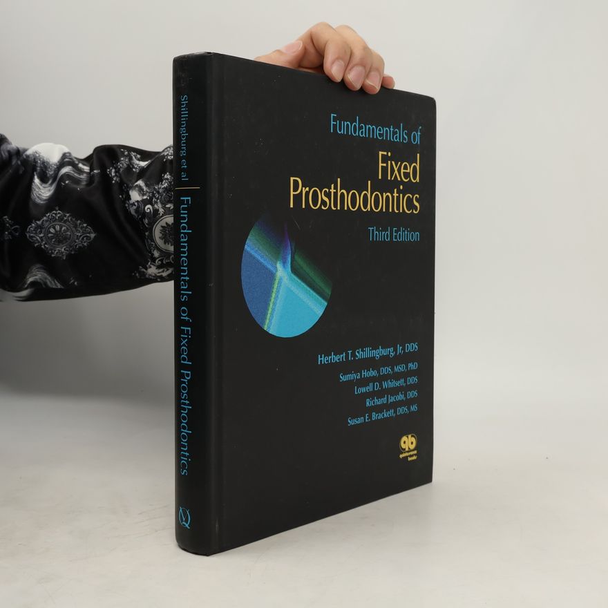 Susan E. Brackett Fundamentals of Fixed Prosthodontics - Third Edition
