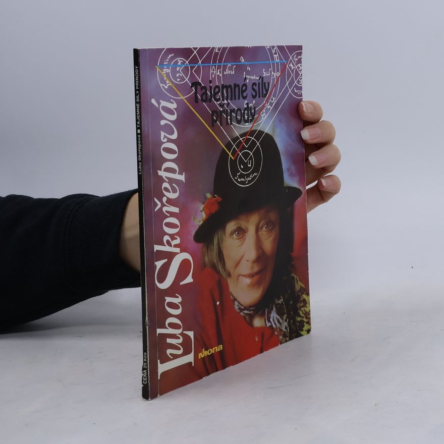 Luba Skořepová Tajemné síly přírody