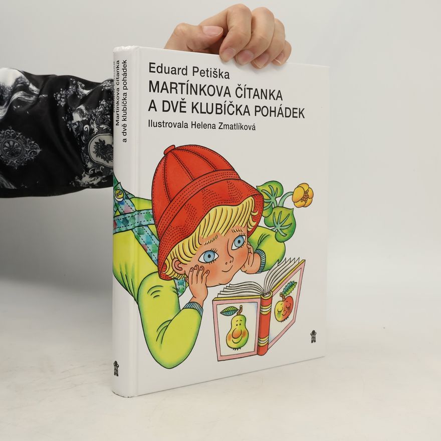 Eduard Petiška Martínkova čítanka a dvě klubíčka pohádek