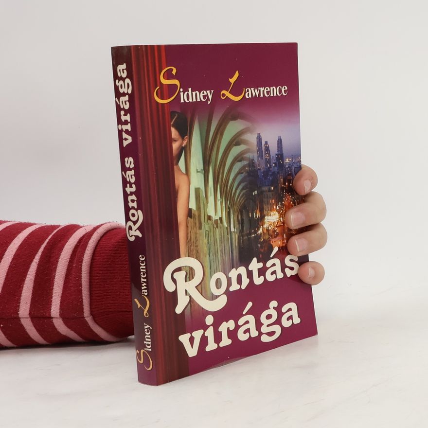 Sidney Lawrence Rontás virága