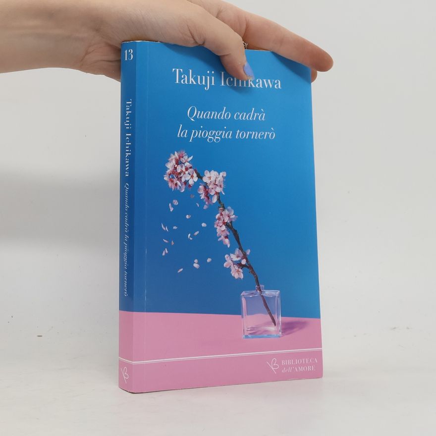 Takuji Ichikawa Quando cadrà la pioggia tornerò