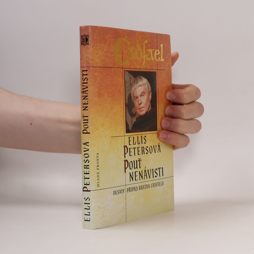 Ellis Peters Pouť nenávisti. Desátý případ bratra Cadfaela