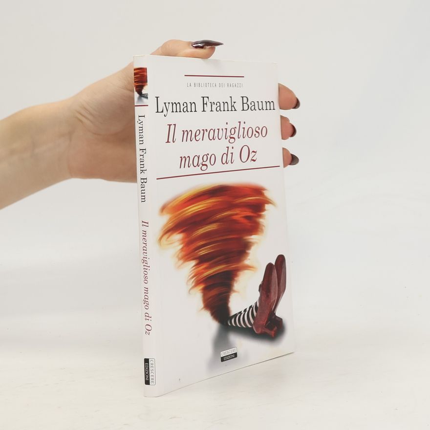 L. Frank Baum Il mago di Oz