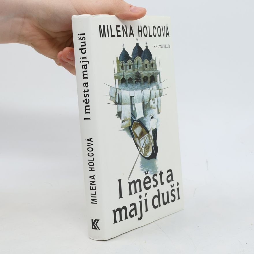 Milena Holcová I města mají duši