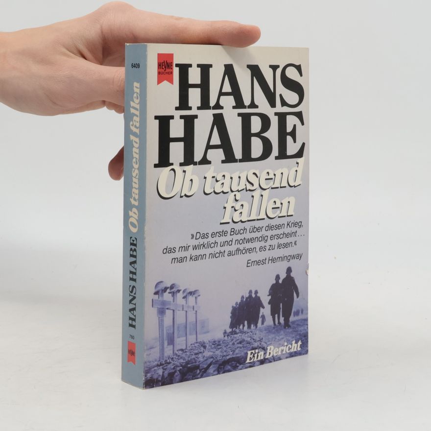 Hans Habe Ob tausend fallen