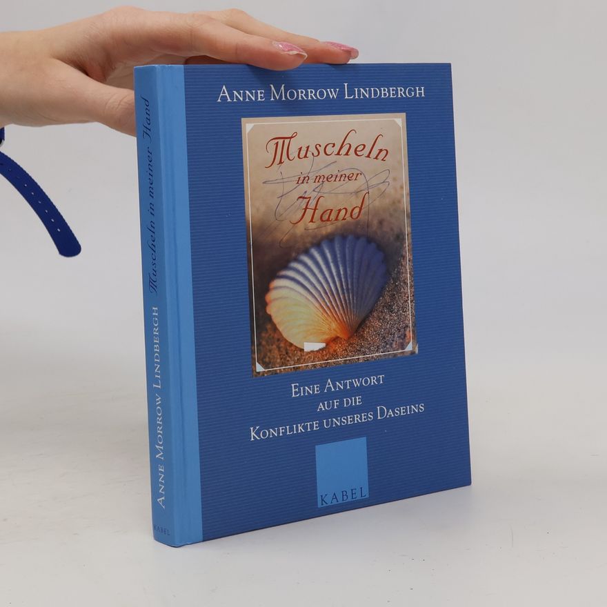 Anne Morrow Lindbergh Muscheln in meiner Hand