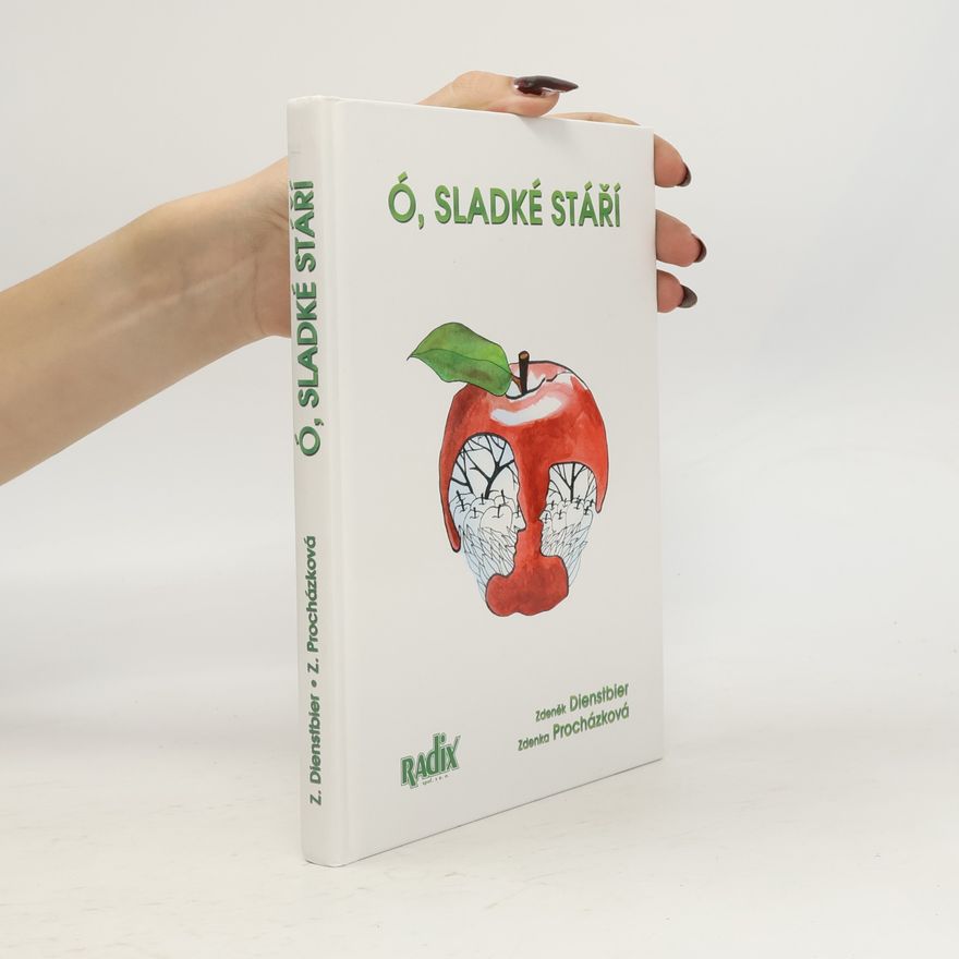 Zdenka Procházková Ó, sladké stáří