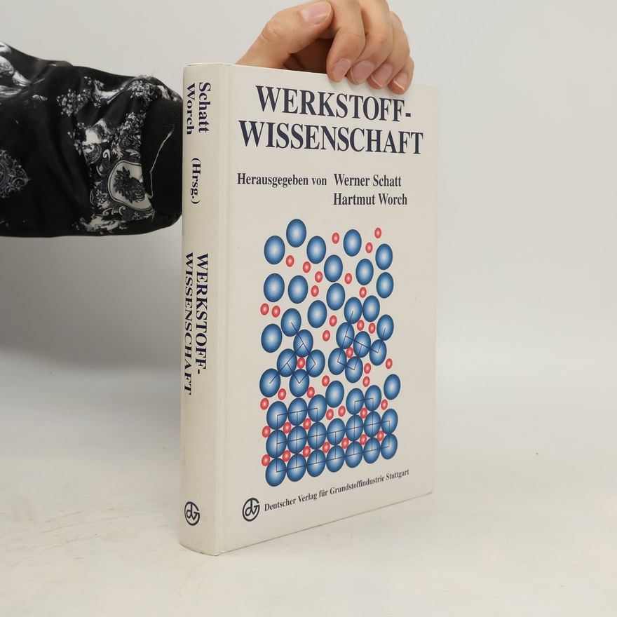 Werner Schatt Werkstoffwissenschaft