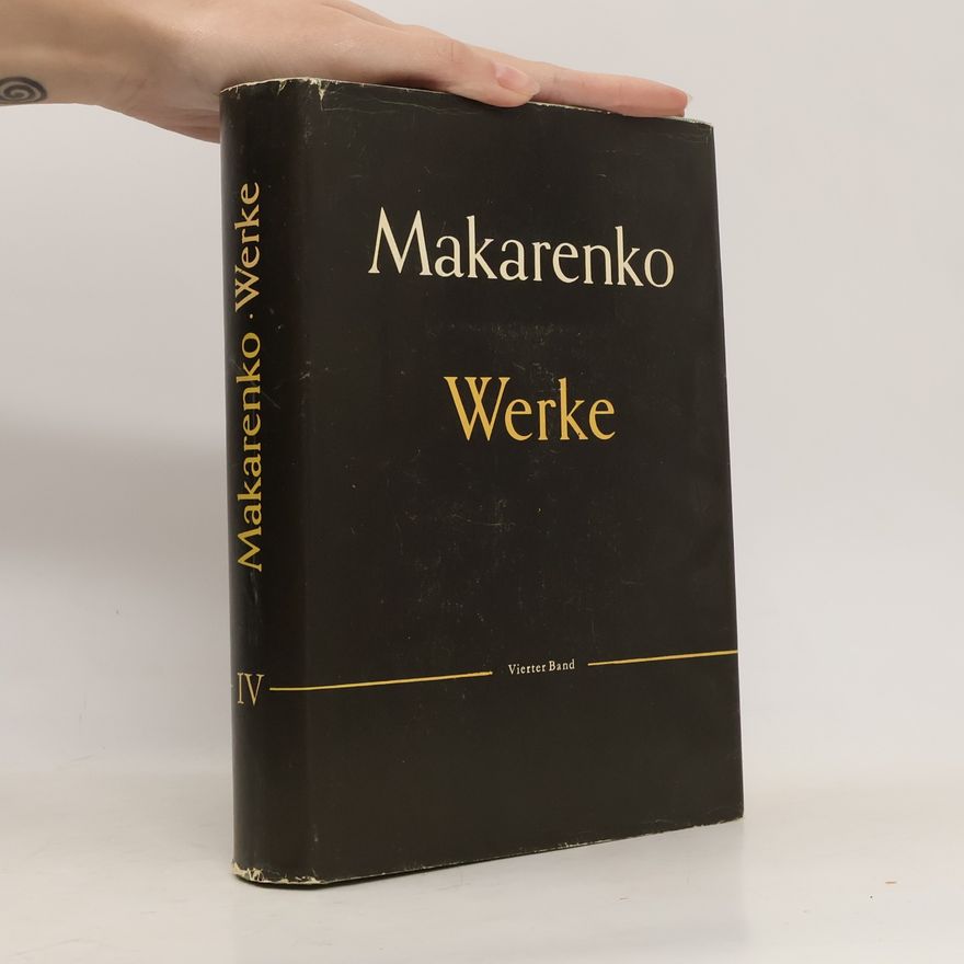 Anton Makarenko Makarenko Werke IV