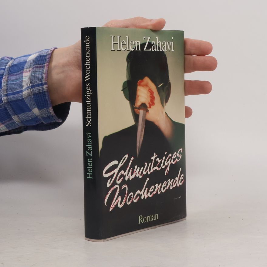 Helen Zahavi Schmutziges Wochenende