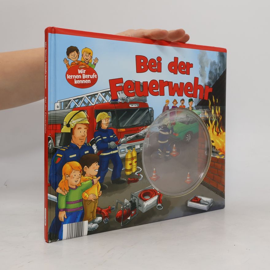 Autorenkollektiv Bei der Feuerwehr