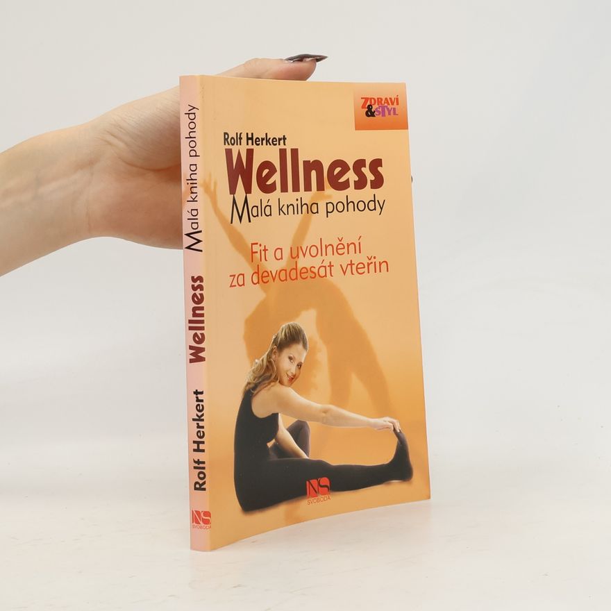 Rolf Herkert Wellness. Malá kniha pohody