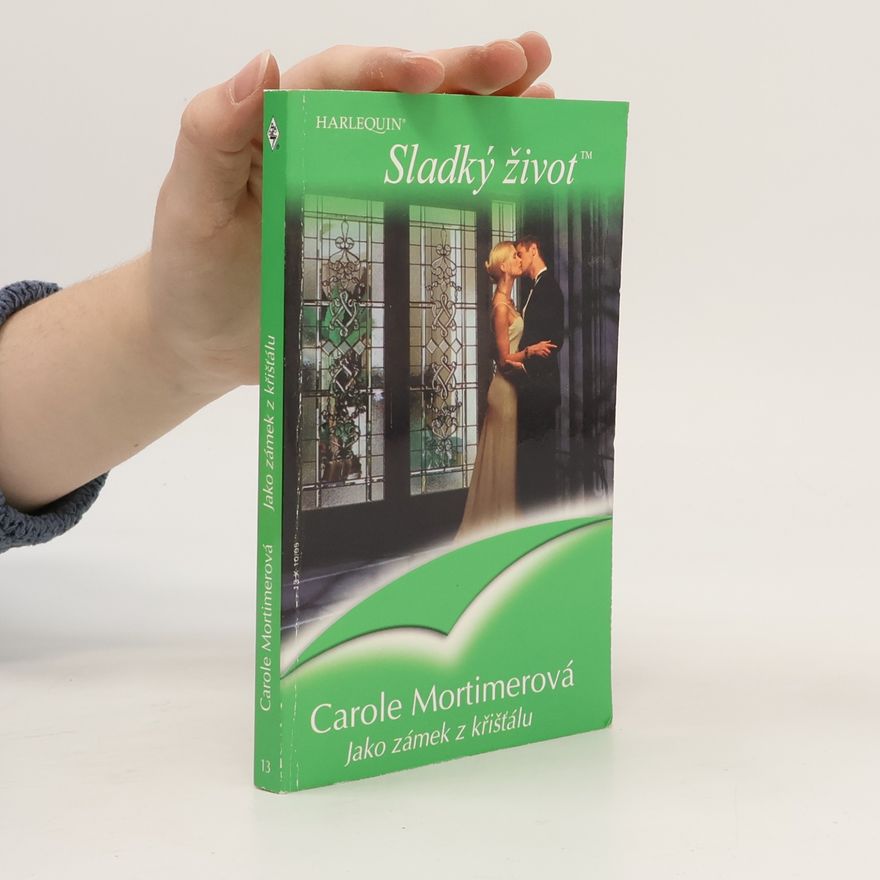 Carole Mortimer Jako zámek z křišťálu