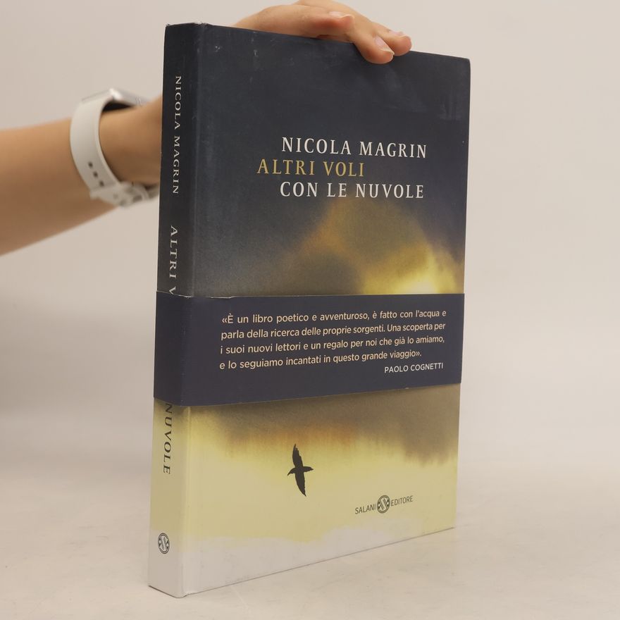 Nicola Magrin Altri voli con le nuvole. Ediz. illustrata