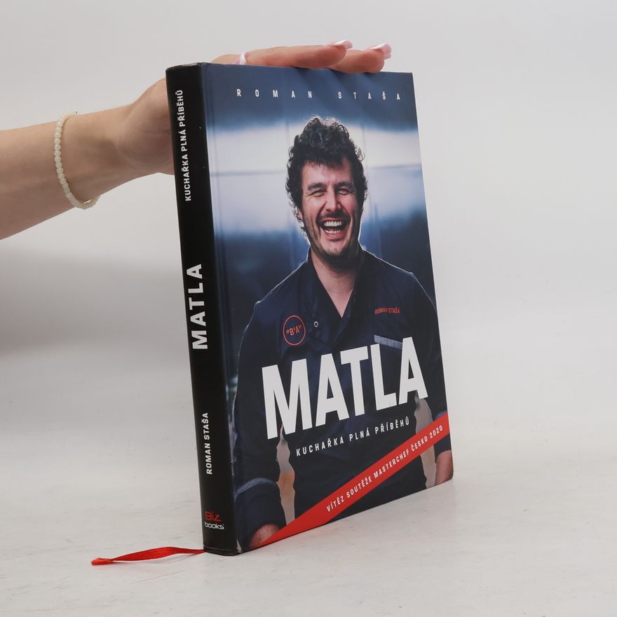 Roman Stasa Matla : kuchařka plná příběhů