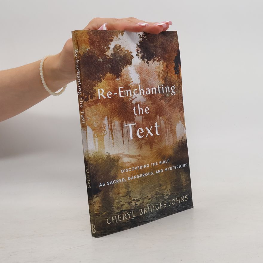 Cheryl Bridges Johns Re-Enchanting the Text