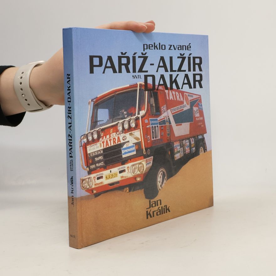 Jan Králík Peklo zvané Paříž-Alžír-Dakar