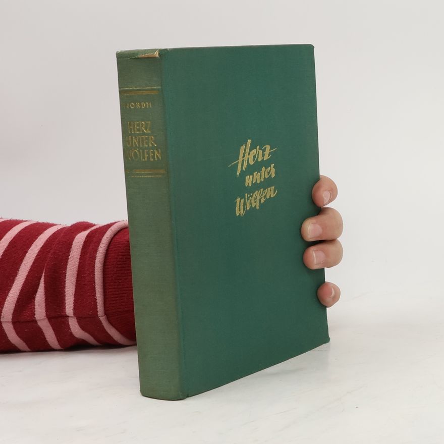 Bernhard Nordh Herz unter Wölfen