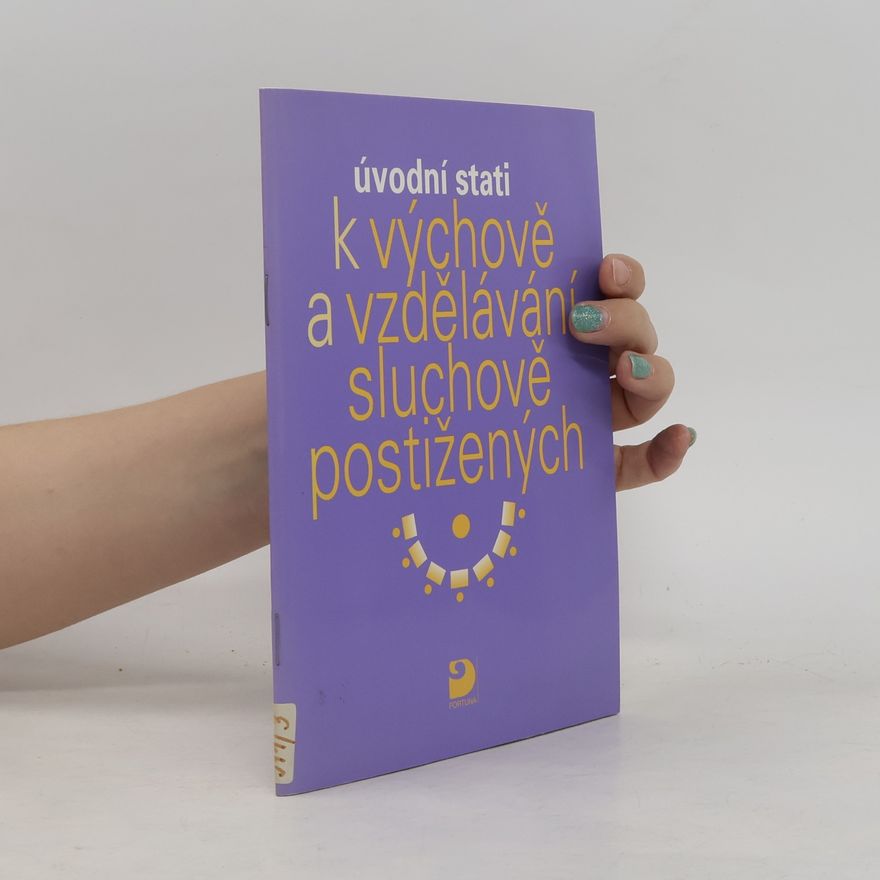AA.VV. Úvodní stati k výchově a vzdělávání sluchově postižených