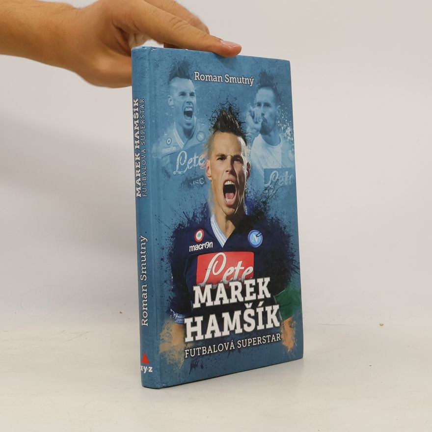 Roman Smutný Marek Hamšík - Futbalová superstar