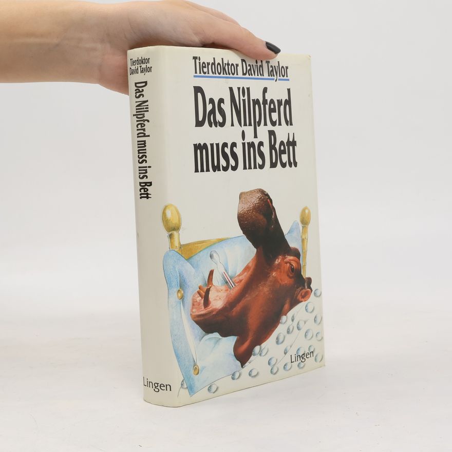 David Conrad Taylor Das Nilpferd muss ins Bett