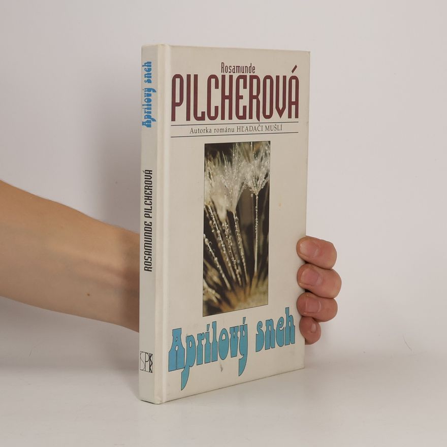 Rosamunde Pilcherová Aprílový sneh
