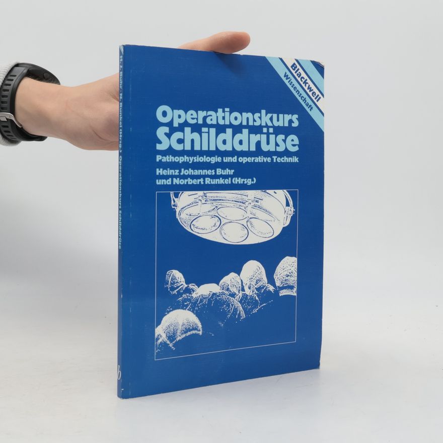 Heinz J. Buhr Operationskurs Schilddrüse