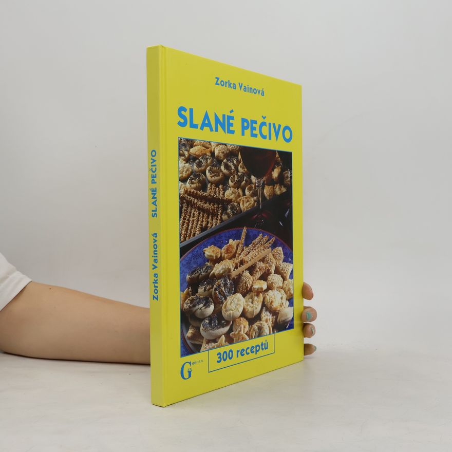 Zorka Vainová Slané pečivo - 300 receptů
