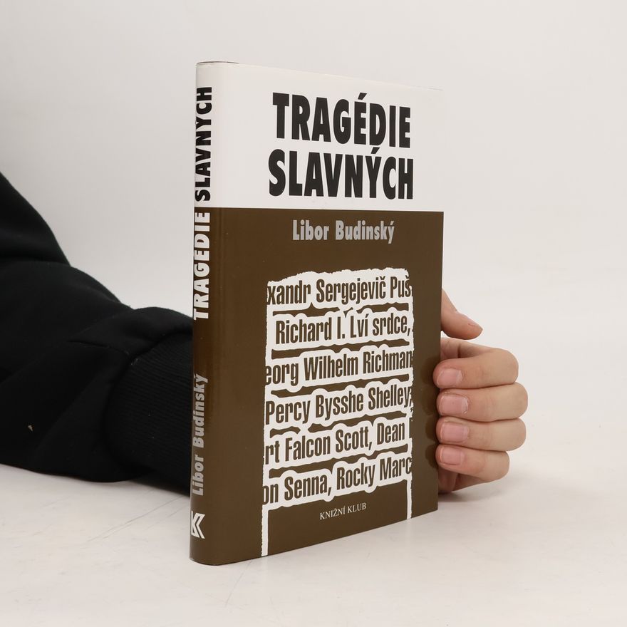 Libor Budinský Tragédie slavných