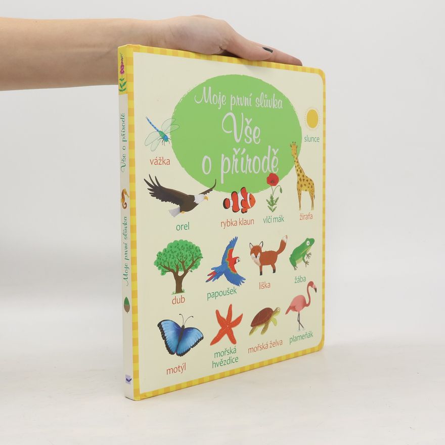 Autorenkollektiv Moje první slůvka - Vše o přírodě