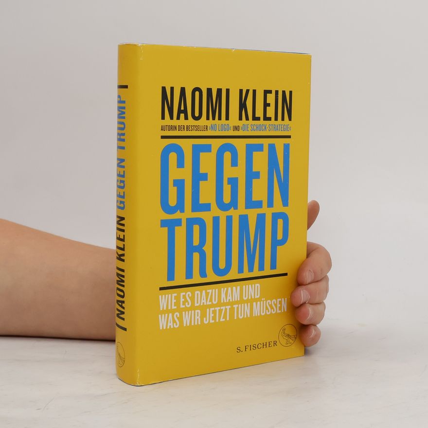 Naomi Klein Gegen Trump