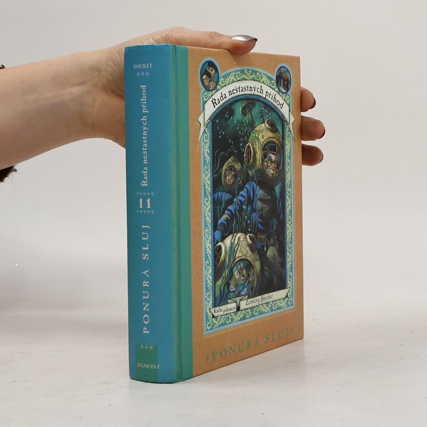 Lemony Snicket Řada nešťastných příhod 11. Ponurá sluj