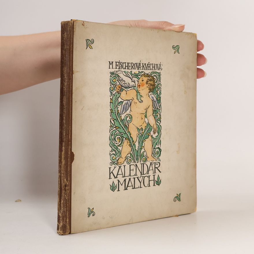 Marie Fischerová-Kvěchová Kalendář malých