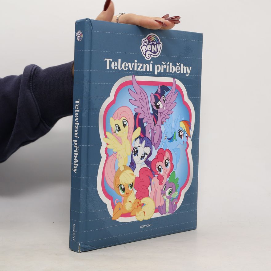 Autorenkollektiv Televizní příběhy. My Little Pony