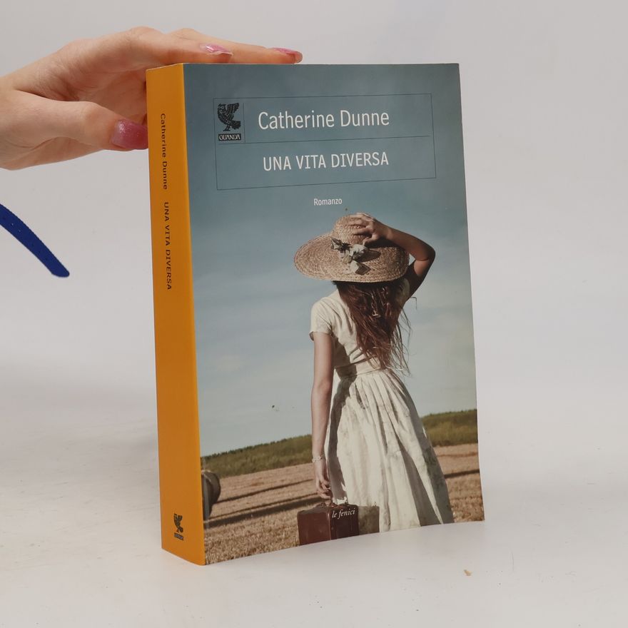 Catherine Dunne Le Fenici: Una vita diversa