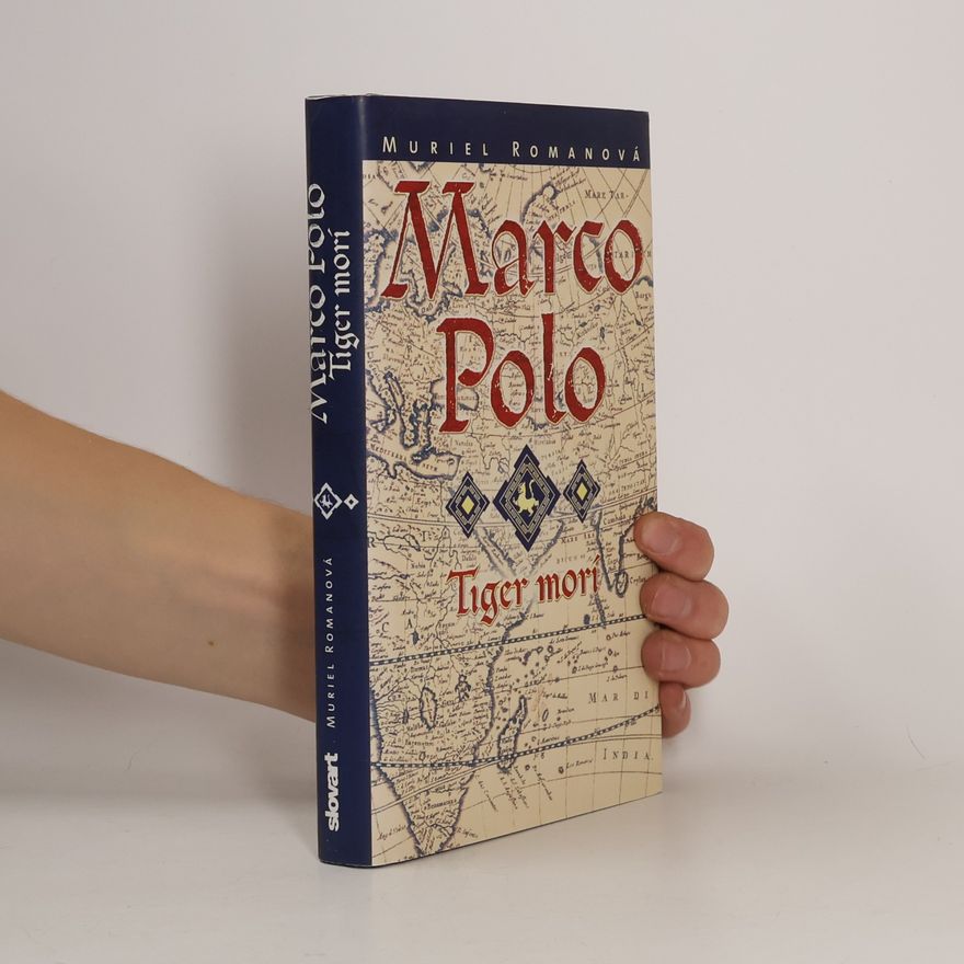 Muriel Romana Marco Polo: Tiger morí