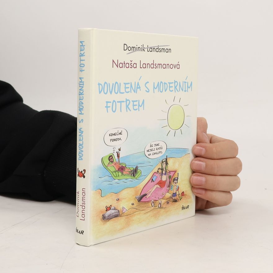 Dominik Landsman Dovolená s moderním fotrem