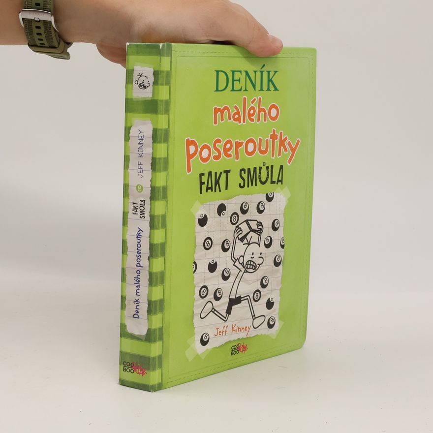 Jeff Kinney Deník malého poseroutky 8. Fakt smůla