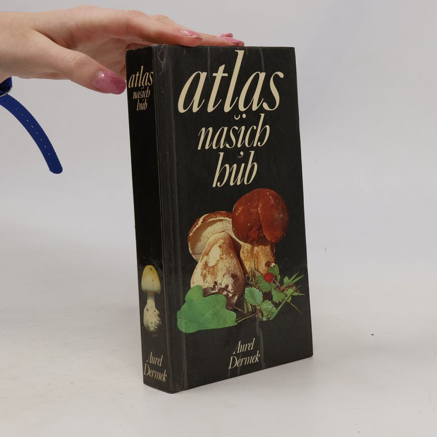 Aurel Dermek Atlas našich húb