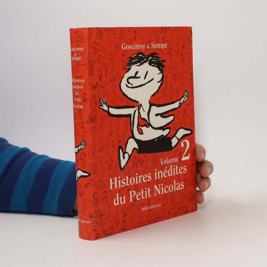 René Goscinny Histoires inédites du Petit Nicolas. Volume 2