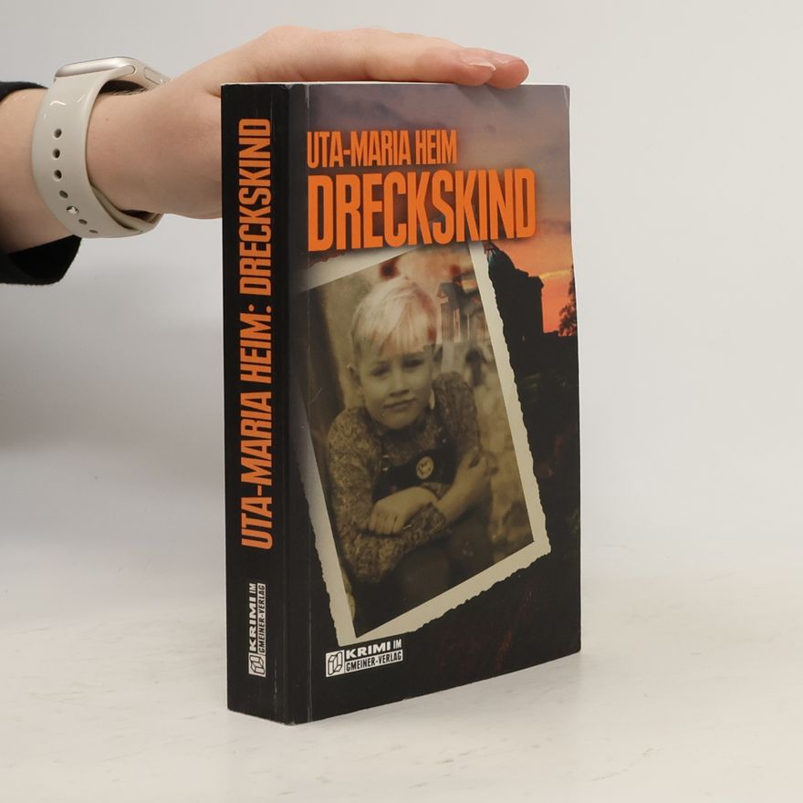 Uta-Maria Heim Dreckskind