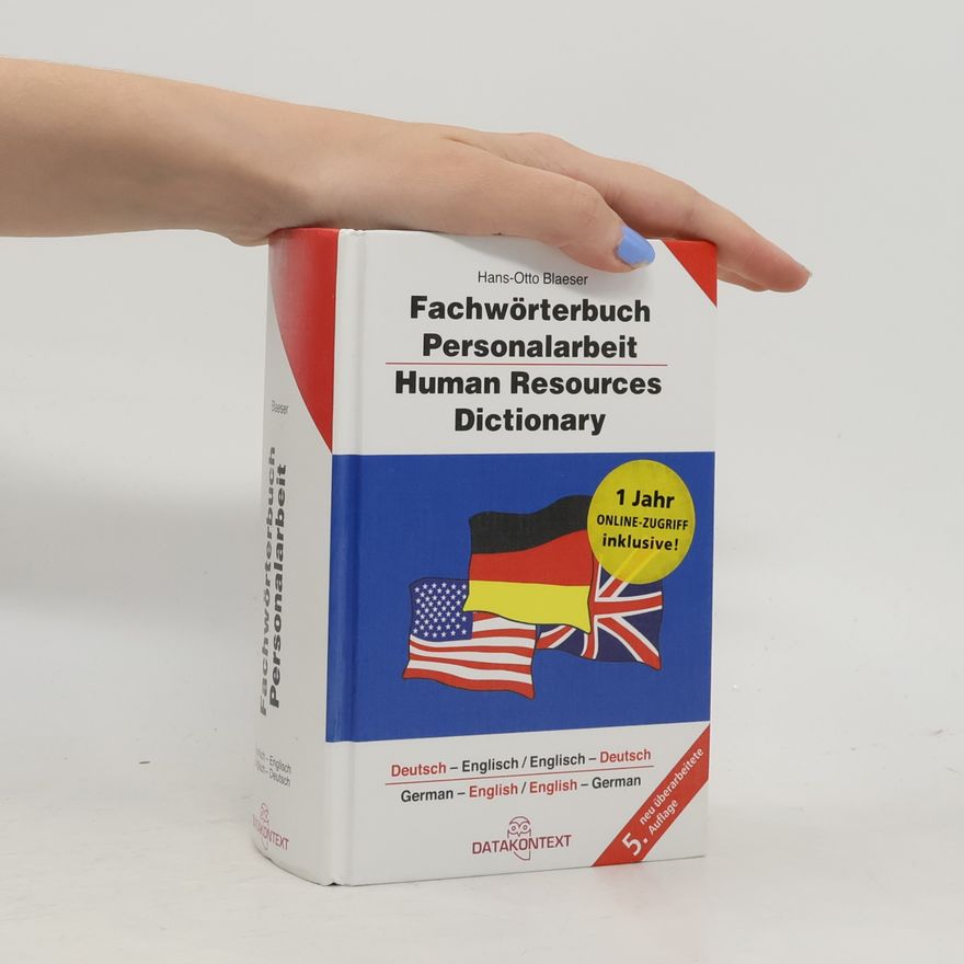 Hans Otto Blaeser Fachwörterbuch Personalarbeit. Human resources dictionary