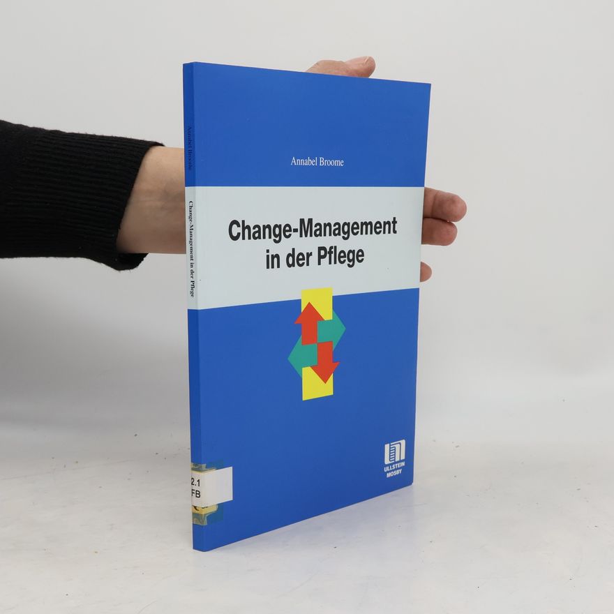 Annabel Broome Change-Management in der Pflege