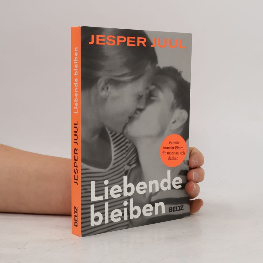 Jesper Juul Liebende bleiben